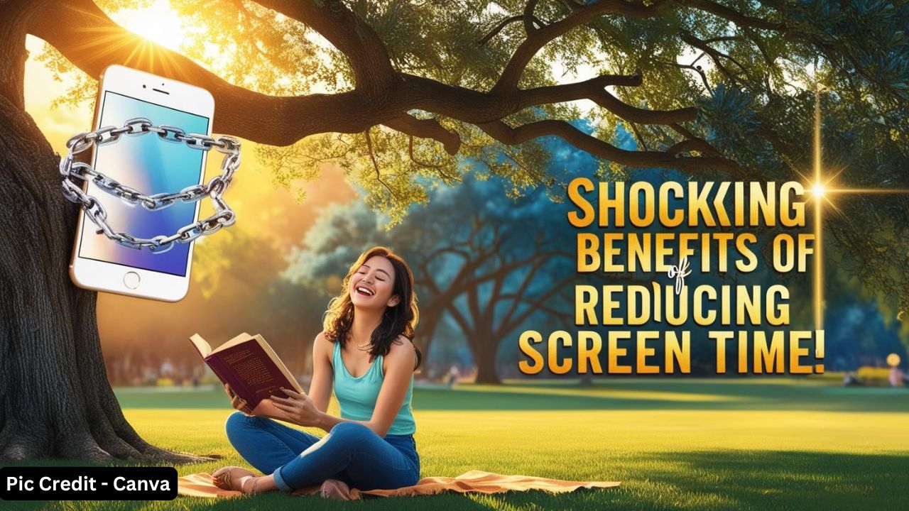 Shocking Benefits Of Reducing Screen Time| स्क्रीन टाइम कम करने के फायदे।