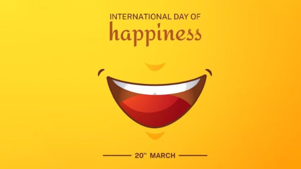 International Day of Happiness 2025 In Hindi