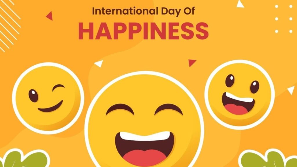 International Day of Happiness 2025 In Hindi