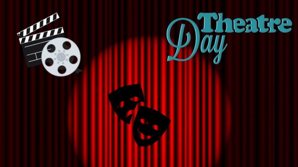 World Theatre Day 2025 In Hindi